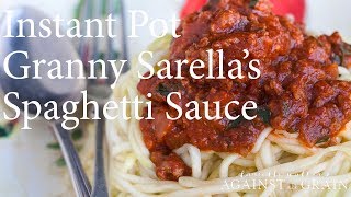 Instant Pot Granny Saraellas Spaghetti Sauce Recipe  Danielle Walker [upl. by Colwin734]