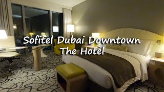 Sofitel Dubai Downtown Hotel Tour  Dubai UAE  Traveller Passport [upl. by Strohbehn495]