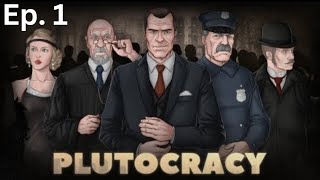 Lets Play  Plutocracy  Ep 1 [upl. by Geilich]