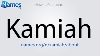 How to Pronounce Kamiah [upl. by Eeral69]