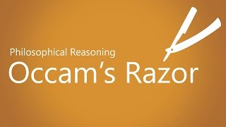 Occams Razor and why we use it [upl. by Ellenhoj507]