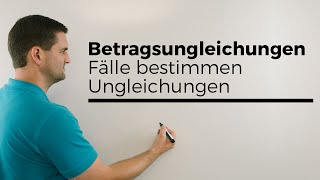 Betragsungleichungen Fälle bestimmen Ungleichungen  Mathe by Daniel Jung [upl. by Ehudd]