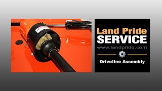 Driveline Assembly  Land Pride Service [upl. by Nawor]