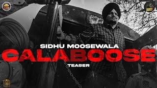 Calaboose Official Teaser Sidhu Moose Wala  Moosetape [upl. by Nifares]