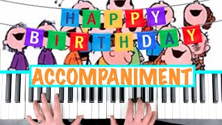 How to play HAPPY BIRTHDAY  Piano Accompaniment Tutorial for Singing [upl. by Nylatsyrk254]