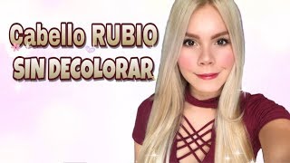 CABELLO RUBIO SIN DECOLORAR  Maina [upl. by Ahsitil]