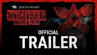 Dead by Daylight  Stranger Things  Official Trailer [upl. by Sawyere595]