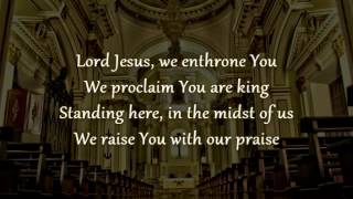 Lord Jesus We Enthrone You Instrumental [upl. by Ithnan]