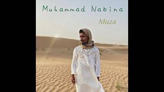 Muza  Muhammad Nabina Official Audio  Arabic Nasheed [upl. by Rois]