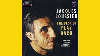 JACQUES LOUSSIER quotThe best of Play Bachquot 1985 [upl. by Audsley136]