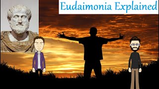 Aristotles Eudaimonia Explained [upl. by Innavoig]