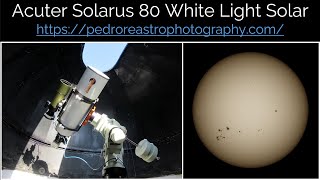 Acuter Solarus 80 White Light Solar  Pedro RE [upl. by Colet376]