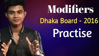 HSC  Modifiers মডিফায়ারসBoard Question Practise Dhaka Board 2016 Exercise with Explanation [upl. by Eirased984]