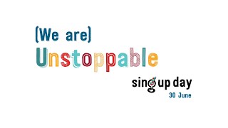 We are Unstoppable lyric video performance track  Sing Up Day 2021 [upl. by Lemej]