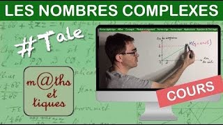 LE COURS  Les nombres complexes  Terminale  Maths expertes [upl. by Nnylrefinnej953]