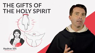 The Gifts of the Holy Spirit Aquinas 101 [upl. by Oglesby546]