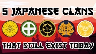 5 Japanese Clans That Still Exist Today [upl. by Bess]