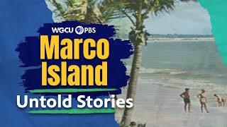 Marco Island Florida Island in the Sun  Untold Stories [upl. by Ailb]