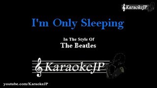 Im Only Sleeping Karaoke  Beatles [upl. by Bartlett]