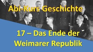 AbiKurs Geschichte  17 Das Ende der Weimarer Republik [upl. by Smiley]