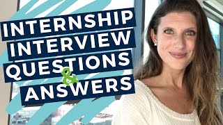 INTERNSHIP INTERVIEW QUESTIONS AND ANSWERS  20 Examples to Help You Prepare for Your Interview [upl. by Anpas621]