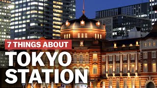 7 Things to know about Tokyo Station  japanguidecom [upl. by Ahseei]