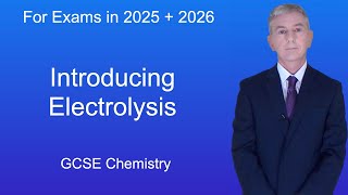 GCSE Chemistry Revision quotIntroducing Electrolysisquot [upl. by Eenttirb]