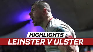 Extended highlights  Leinster v Ulster [upl. by Frankel]