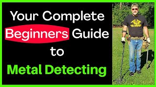 Your Complete Beginners Guide To Metal Detecting GETTING STARTED [upl. by Helga]