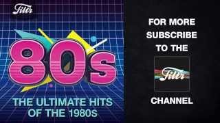 The Ultimate Hits of the 80s [upl. by Rosenberg56]