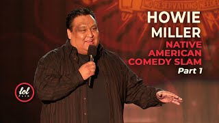 Howie Miller • Native American Comedy Slam • Part 1  LOLflix [upl. by Jasun]