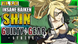 GGST ✨ SHIN ➤ INSANE BAIKEN ✨ Guilty Gear Strive  GGST FAN  NotABadGuyGG [upl. by Blynn271]