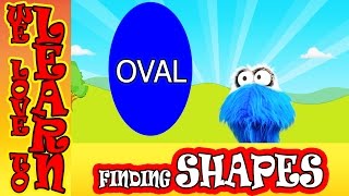 We Love To Learn SHAPES Find the Oval Toddler Educational videos [upl. by Atilegna875]