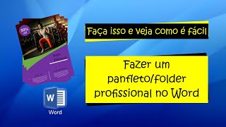 COMO CRIAR UM PANFLETOFOLDER PROFISSIONAL NO WORD [upl. by Sucramel]