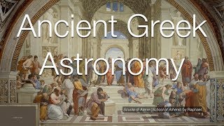 Ancient Greek Astronomy [upl. by Forster]