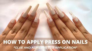 How to Apply Press On Nails  GLUE AND ADHESIVE TAB APPLICATION [upl. by Zanahs427]