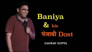 Baniya and his Punjabi dost  Standup Comedy by Gaurav Gupta [upl. by Asoj]