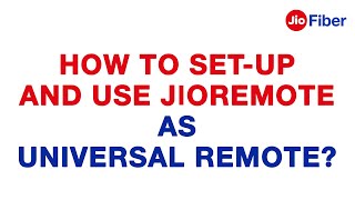 How to Set Up amp Use Universal JioRemote  Reliance Jio [upl. by Ashien195]