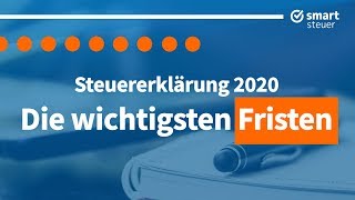 Nicht verpassen  Die wichtigsten Fristen zur Steuererklärung 2020 [upl. by Pergrim]