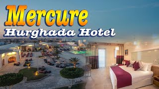 Mercure Hurghada Hotel Resort [upl. by Noizneb]