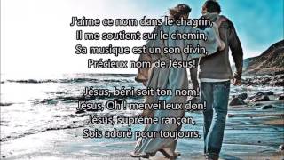 Le nom de Jésus est si doux The name of Jesus is so sweet [upl. by Holub]