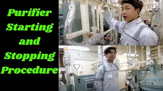 Purifier Starting and Stopping Procedure [upl. by Nerin]