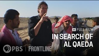 In Search of Al Qaeda full documentary  FRONTLINE [upl. by Kimberlyn]