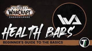 WoW WeakAuras Health Bar  Basic Guide [upl. by Hazrit14]