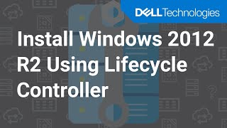 Install Windows 2012R2 Using Lifecycle Controller [upl. by Dnalevets]