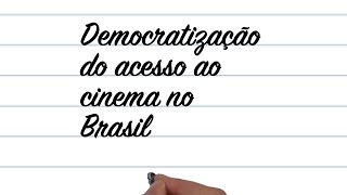 Tema ENEM  Democratização do Acesso Ao Cinema No Brasil [upl. by Peltz]