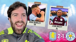 ASTON VILLA 21 LEICESTER CITY  MATCH REACTION [upl. by Saimon]