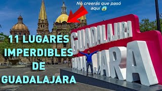 11 LUGARES QUE DEBES DE VISITAR EN GUADALAJARA JALISCO MÉXICO ✅  GeoTravel Mx [upl. by Wynny]