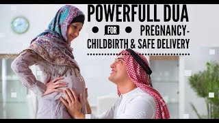 HD Powerful DUA for PregnancyChildbirth amp Safe Delivery   Recited By  Saad AL Qureshi [upl. by Allred745]