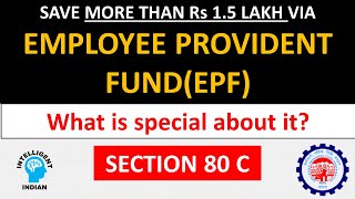 Employee Provident Fund EPF  Everything you need to know  Section 80C [upl. by Fairfield339]